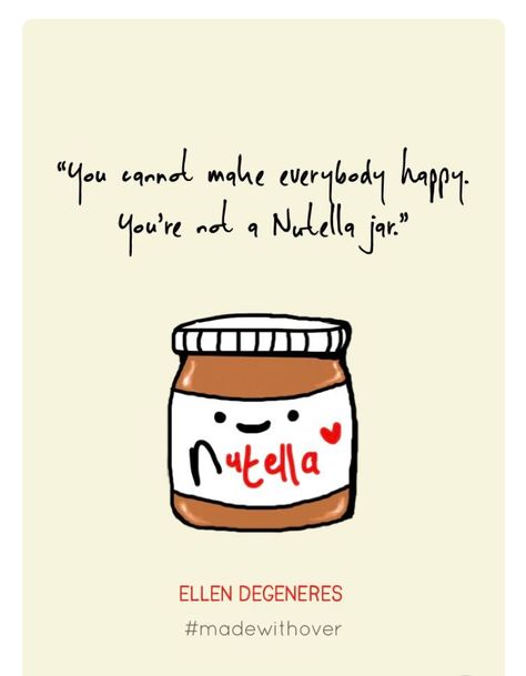 Witty Illustration, Nutella Quotes, Happy Hippie Quotes, Women Leadership, Quote Jar, Nutella Lover, Nutella Jar, Chocolate Quotes, Crying Emoji