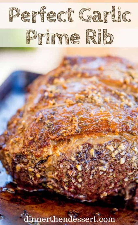 Perfect Prime Rib {Delicious Herb Crust} - Dinner then Dessert Garlic Herb Prime Rib, Boneless Prime Rib Recipe, Canning Syrup, Cooking Prime Rib Roast, Seasoned Steak, Slow Roasted Prime Rib, Prime Rib Dinner, Smoked Prime Rib, Prime Rib Roast Recipe