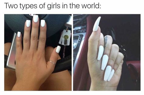 I'm the first by far Nails Meme, Two Types Of Girls, Girls Meme, Nail Memes, Nail Quotes, Types Of Girls, Gel Nail Designs, Meme Funny, Nail Art Diy