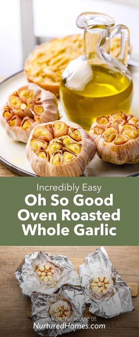 Incredibly Easy Oven Roasted Garlic (Whole Roasted Cloves) - Nurtured Homes Roast Whole Garlic, Roasted Cabbage Recipes, Garlic In The Oven, Cloves Recipes, Oven Roasted Garlic, How To Roast Garlic, Roasting Garlic In Oven, Roast Garlic, Farm Recipes