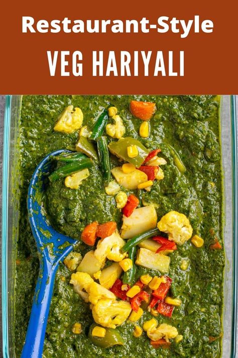 Veg Hariyali is a popular Indian main featuring a medley of seasoned vegetables in ginger garlic kissed green gravy made with spinach, mint, and cilantro. Best eaten with roti or steamed rice. #indiancurry #vegetarian #main Roti Curry Recipes Veg, Craving Recipes, Mixed Vegetable Curry, Seasoned Vegetables, Vegetable Curry, Sauteed Veggies, Indian Curry, Sauteed Vegetables, Steamed Rice