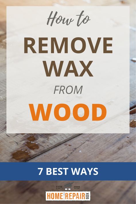 Wax stuck on wood surface Old Wood Table, Candle Wax Removal, Floor Wax, Sanding Wood, Remove Wax, Melted Plastic, Light Colored Wood, Furniture Wax, Work Home