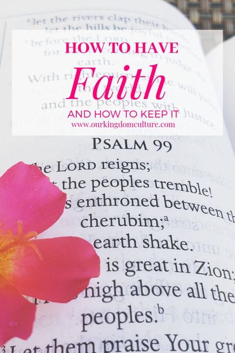 How to have faith and keep it | What is faith? How to obtain faith? How to have a strong faith. Faith Bible verses. How To Have Faith, Scripture Quotes Faith, Faith Devotional, Faith Bible Verses, What Is Faith, Faith Bible Study, Kingdom Quotes, Prayers Answered, Christian Woman Encouragement