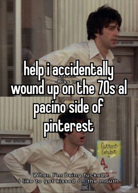 The Godfather Whisper, 70s Al Pacino, Al Pacino Now, Al Pacino 70s, Young Al Pacino, Toxic Men, Don Corleone, Dog Day Afternoon, 80s Men