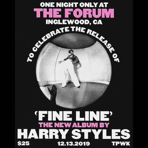 @harrystyles on Instagram: “FINE LINE LIVE AT THE FORUM!  PREORDER FOR PRESALE.” Harry Styles One Night Only Poster, Fine Line One Night Only, Harry Posters, Ticket Display, Celebrity Icons, Posters Ideas, Fine Line Harry Styles, Harry Style, Polaroid Posters