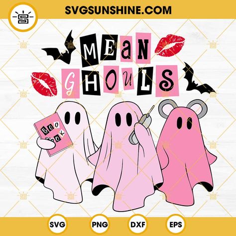 Mean Ghouls, Mean Girls Halloween, Halloween Svgs, Book Svg, Diy Jewelry Making Tutorials, Pink Ghost, 2023 Halloween, Cat Background, Ghost Svg