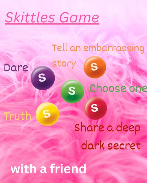 Draw a Skittle from a bowl... Then do what the Skittle has told... Skittles Game, Teen Sleepover Ideas, Fun Sleepover Games, Sleepover Party Games, Teen Sleepover, Crazy Best Friends, Candy Games, Girl Sleepover, Best Friend Activities