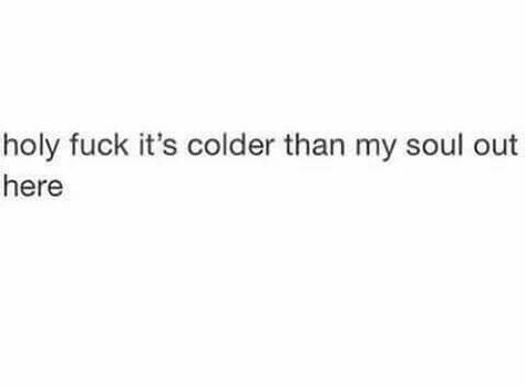 Cold Weather Quotes Instagram, Cold Weather Funny, Cold Weather Quotes, Cold Quotes, Hidden Feelings, 2024 Quotes, Weather Quotes, Winter Quotes, Face Book