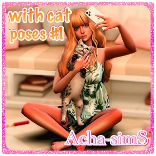 Acha-simS | 🐣Acha_with_cat_poses_#1🐣(201012) 🌸10 poses 🌸Please... Sims Pets, Cat Poses, Sims Stories, Sims 4 Family, Cat Skin, The Sims 4 Packs, Sims 4 Mm Cc, Sims 4 Cc Skin, Sims 4 Mm