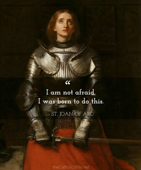 European Bride, Joan Of Arc Quotes, Santa Joana D'arc, St Joan Of Arc, Saint Joan Of Arc, Saint Quotes Catholic, St Joan, I Am Not Afraid, Saint Quotes