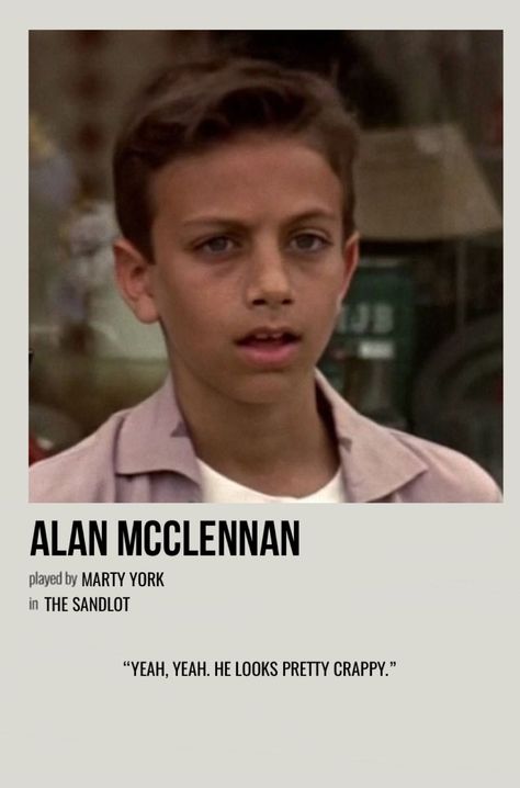 minimal polaroid character poster for alan mcclennan from the sandlot The Sandlot Characters, Squints And Yeah Yeah, Sandlot Yeah Yeah, Yeah Yeah Sandlot Wallpaper, Marty York 90s, Yaya Sandlot, Sandlot Aesthetic, The Nest Movie, Sandlot Poster