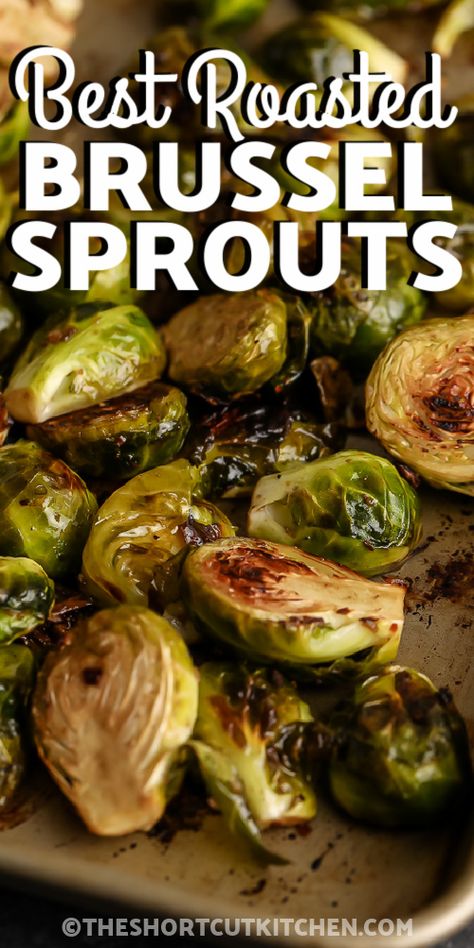 Best Roasted Brussel Sprouts, Roasted Brussel Sprouts Oven, Baked Brussel Sprouts, Balsamic Brussel Sprouts, Balsamic Vinegar Recipes, Brussel Sprout Recipes Roasted, Roasted Sprouts, String Beans, Roasted Brussel