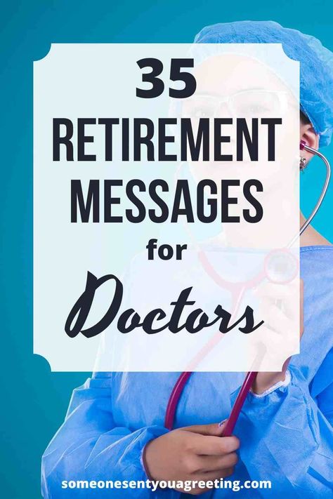 Wish a doctor a happy retirement and all the best for the future with these retirement wishes and messages for doctors | #retirement #retire #doctors Doctor Retirement Quotes, Doctor Retirement Gift, Doctor Retirement Party Ideas, Woman In Scrubs, Funny Retirement Wishes, Retirement Card Messages, Retirement Well Wishes, Retirement Quotes Inspirational, Happy Retirement Messages