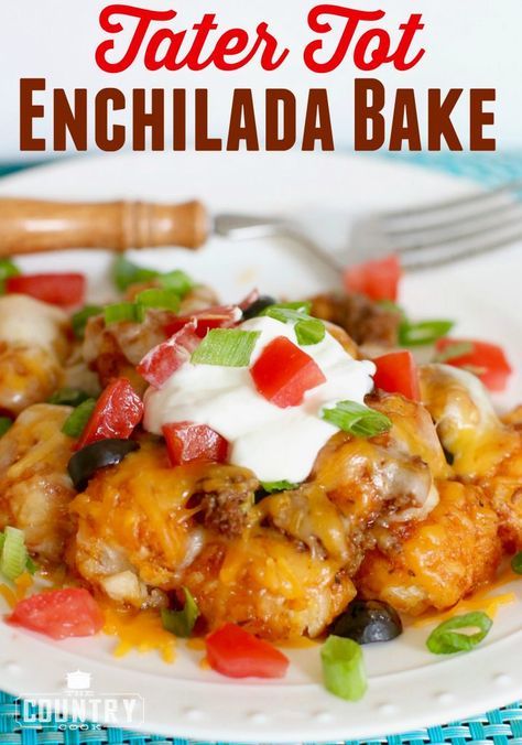 Tater Tot Recipes, Enchilada Bake, Tater Tot Breakfast, Tot Casserole, Baked Dinner, Country Cook, Tater Tot Casserole, The Country Cook, Favorite Recipes Dinner