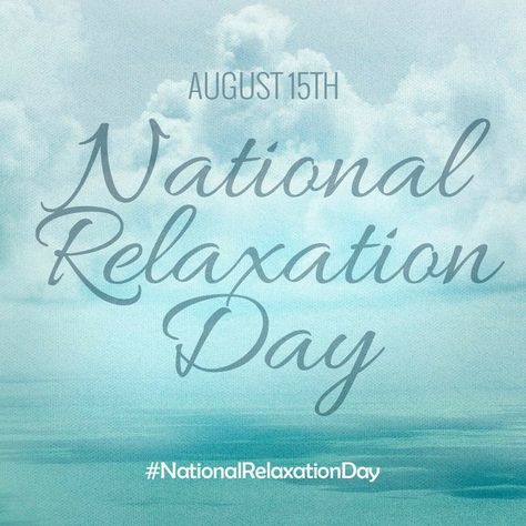 National Celebration Days, National Relaxation Day, National Holiday Calendar, August Holidays, Facebook Engagement, Interactive Posts, Celebration Day, National Days, National Holiday