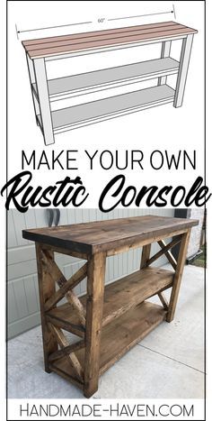 Rustic Console, Rustic Furniture Diy, Stil Rustic, Rustic Woodworking, Hemma Diy, Free Woodworking Plans, Diy Holz, Farmhouse Furniture, Diy Furniture Projects