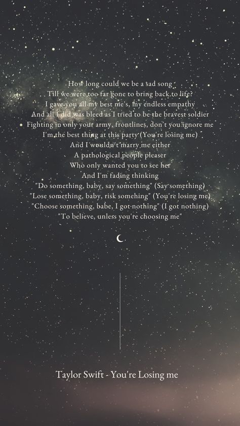 Saddest Taylor Swift Lyrics Wallpaper, Taylor Swift Your Losing Me, Taylor Swift Wallpaper Youre Losing Me, You're Losing Me Wallpaper, Taylor Swift Bridges Lyrics, Castles Crumbling Taylor Swift Lyrics, Taylor Swift Saddest Lyrics Quotes, Youre Losing Me Taylor Swift Wallpaper, You're Losing Me Taylor Swift Wallpaper