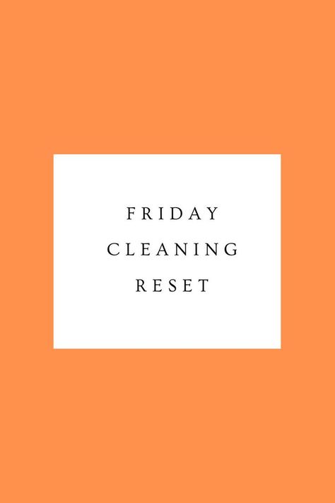 Friday Cleaning Reset. This is my weekly cleaning schedule that I do pretty faithfully. Weekly household chores are a constant in my house. Cleaning Reset, House Reset, Weekly Cleaning Schedule, Weekly Cleaning, Household Chores, Cleaning Schedule, My House, Easy Cleaning