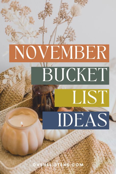 November Hosting Ideas, Ideas For November, November Bucket List For Families, What To Do In November, November Fun Activities, November Goals List, Fall Hobbies For Women, Fun Things To Do In November, Monthly Bucket List Ideas