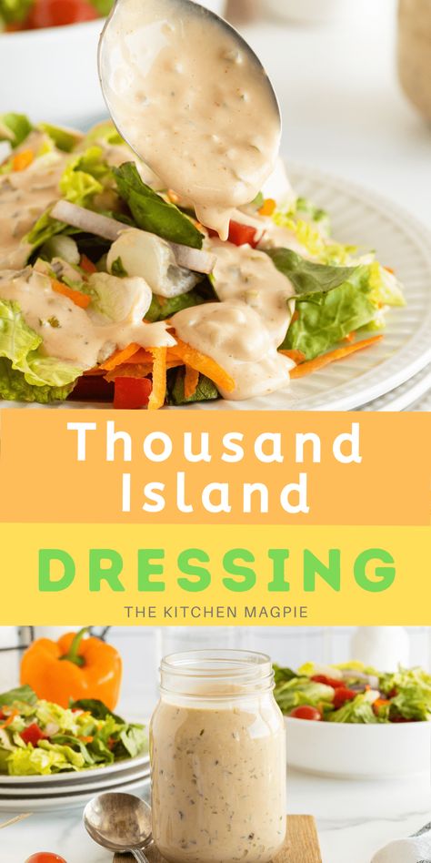 Thousand Island Dressing - The Kitchen Magpie Homemade Thousand Island, Homemade Thousand Island Dressing, Classic Dressing, Delicious Salad Dressings, Thousand Island, Thousand Island Dressing, Salad Dressing Recipes Homemade, Island Dress, Homemade Mayonnaise