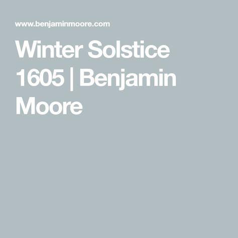 Winter Solstice Paint Benjamin Moore, Solstice Art Winter, Winter Solstice Artwork, Crystals For Winter Solstice, Winter Solstice Meditation Script, Paint Benjamin Moore, Early Evening, Relaxing Colors, Benjamin Moore Colors