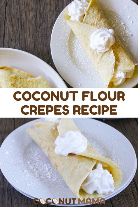 Coconut Flour Crepes Recipes, Coconut Crepes Recipe, Almond Flour Crepes Recipes, Keto Crepes Recipe, Low Carn, Almond Flour Crepes, Aip Bread, Coconut Flour Crepes, Low Carb Crepe