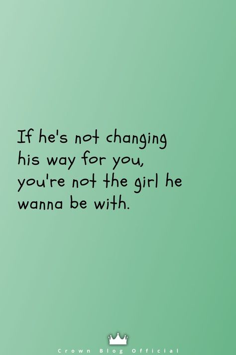 He Is Changed Quotes, Hes Never Gonna Change Quotes, He Has Changed Quotes, When He Changes Quotes, When He’s Not Responding, If He Acts Like He Doesnt Care Quotes, He Changed Quotes, He Changed Quotes Relationships, When He Starts Acting Different