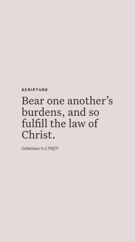 Galatians 6:2 Wallpaper, Quote Widget, Galatians 6 2, Bible Quote, Wallpaper App, Aesthetic Iphone, Scripture Quotes, Bible App, Aesthetic Iphone Wallpaper