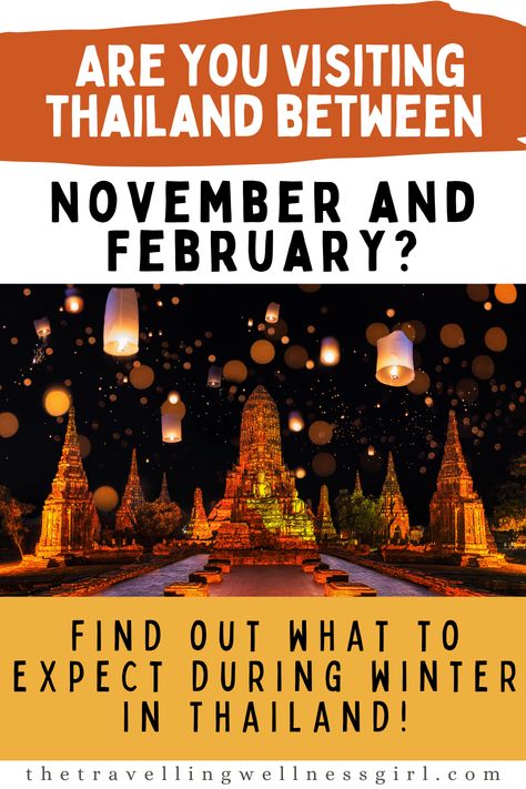 Pinterest pin showing Thailand during winter months at Chiang Mai Lantern festival Thailand In December, Travel In December, Visiting Thailand, Thailand Outfits, Wellness Girl, Thailand Activities, Thailand Outfit, Visit Thailand, Packing Guide