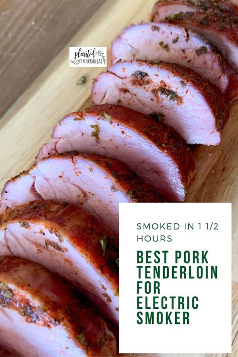 Smoked Pork Tenderloin Recipes Electric Smoker, Smoked Pork Tenderloin Electric Smoker, Smoked Pork Loin Electric Smoker, Pork Tenderloin On Smoker, Pork Tenderloin Smoker Recipes, Smoked Tenderloin Pork, Smoker Pork Tenderloin, Pork Loin Smoker Recipes, Smoked Tenderloin