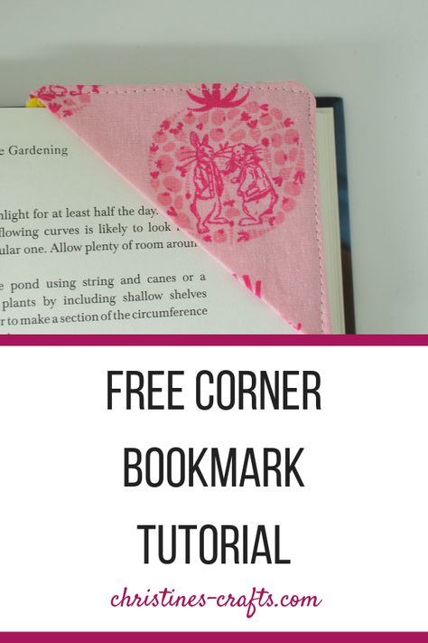 How to Make a Fabric Corner Bookmark ~ Christine's Crafts Corner Bookmark, Diy Fabric Crafts, Scrap Fabric Projects, Bookmark Template, Outdoors Tattoos, Corner Bookmarks, Design Humor, Sewing Tutorials Free, Book Corners