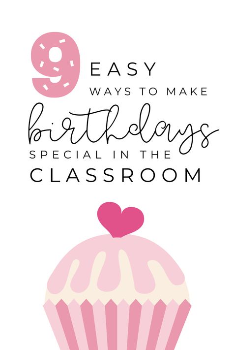 Celebrating Birthdays In The Classroom, Birthdays At School, Celebrate Student Birthdays, Teacher Birthday Activities, Classroom Birthday Traditions, Student Birthday Ideas From Teacher, Birthday Ideas For Teachers, Classroom Birthday Gifts From Teacher, Birthday Ideas For School Classroom