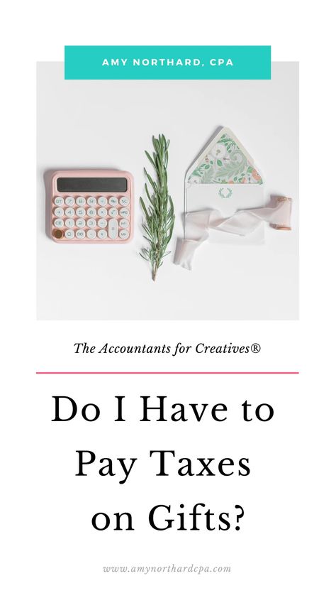 Do I Have to Pay Taxes on Gifts? Business Bookkeeping, Receiving Gifts, Small Business Bookkeeping, Paying Taxes, Work Gifts, Tax Return, Large Gift, Accounting, Small Business