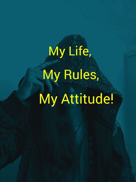 My Attitude Quotes, Women Attitude, Girls Attitude Quotes, Gratitude Attitude, Quotes Attitude, Islam Marriage, Girls Attitude, My Life My Rules, My Attitude