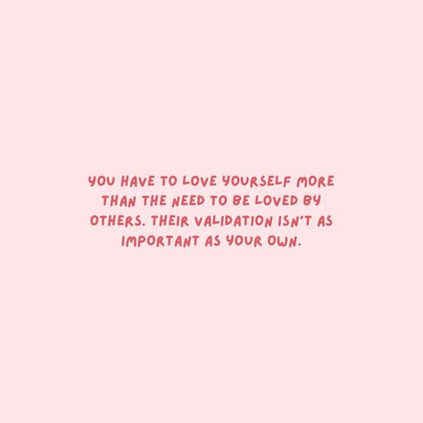 You have to love yourself more than the need to be loved by others. Their validation will never be as important as your own. When you’re constantly chasing approval, you’re putting your worth in someone else’s hands. True confidence comes from knowing you’re enough, with or without someone else’s stamp of approval. Prioritize your relationship with yourself, because that’s the foundation for every other relationship in your life. If you’re ready to put yourself first, share this post and tag... Loving Someone More Than Yourself, Put Yourself First Quotes Relationships, Opening Yourself Up To Love, You Know You Love Someone When, You Come First Quotes, To Be Known Is To Be Loved, Quotes On Being Enough, How To Love Yourself First, Need Someone Quotes