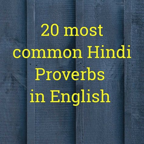 This post is about 20 most common Hindi Muhavre / proverbs in English. You will learn to use them in your day to day conversation. Proverbs For Kids, Proverbs In English, Proverb With Meaning, Proverbs English, Hindi Quotes In English, English To Hindi, Indian Proverbs, English Speech, Forgive And Forget