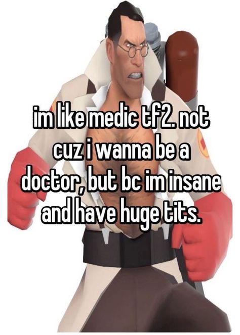 Medic Pfp Tf2, Medic Team Fortress 2, Tf2 Pfp, Im Insane, Medic Tf2, Tf2 Medic, Be A Doctor, Team Fortress 2 Medic, Tf2 Memes