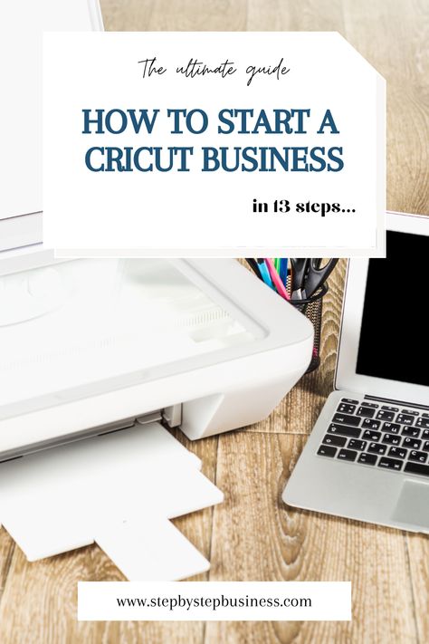 Complete step-by-step guide to starting a cricut business including costs, profit potential, registering your business and hiring staff. #cricutbusiness Start A Business With Cricut, Starting A Sublimation Business, How To Start A Business Step By Step, How To Come Up With A Business Name, Start A Sticker Business, Steps For Starting A Small Business, Sole Proprietorship, Unique Selling Proposition, Smart Materials