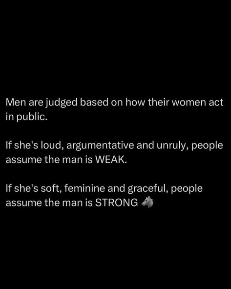 You can ALWAYS tell without asking any questions, if a woman has quality men in her life that lead & guide her, it’s written all over her conduct. The more feral she is, the more neglected she is. Women show feminine characteristics when around masculine men and masculine characteristics when around feminine men. Men don’t compete with women, they lead them, and thus by extension, protect and provide for them. If a woman is trying to compete with her man, then she does not know what it is...