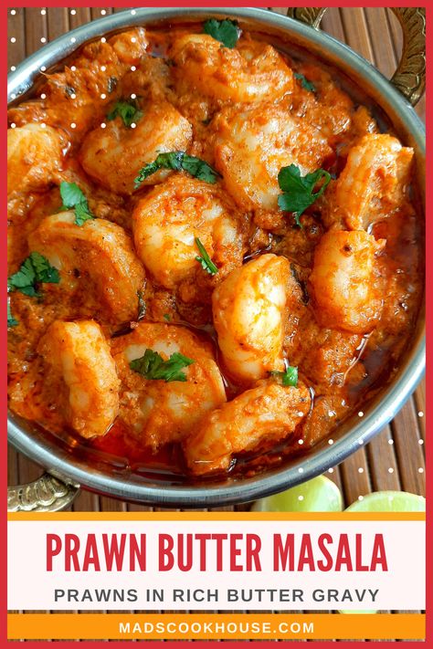 Easy Prawn Recipes, Butter Prawn, Butter Masala Recipe, Prawn Masala, Prawn Dishes, Butter Masala, Prawn Curry, Nut Free Recipes, Prawn Recipes