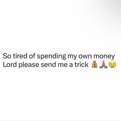 Money Tweets, Get Money Quotes, Honest Quotes, Relatable Tweets, Send Money, Badass Quotes, Funny Relatable Quotes, Fashion Quotes, Money Quotes