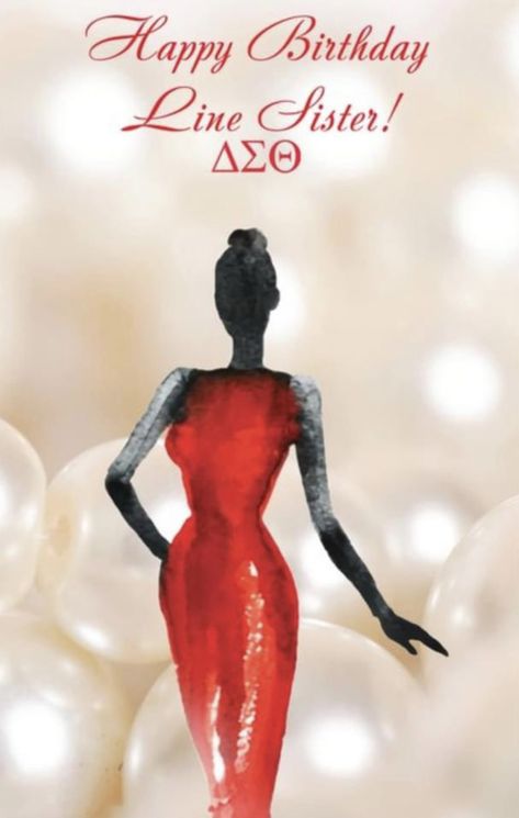 Delta Birthday Wishes, Happy Birthday Line Sister Delta, Delta Sigma Theta Birthday Wishes, Happy Birthday Delta Sigma Theta Soror, Happy Birthday Soror Dst, Delta Sigma Theta Founders Day, Birthday Lines, Son Happy Birthday, Happy Birthday Lines