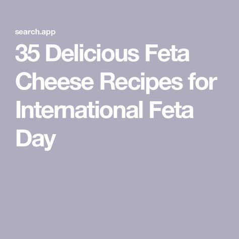 35 Delicious Feta Cheese Recipes for International Feta Day Feta Cheese Recipes, 5 Ingredient Dinners, Feta Recipes, Quick And Easy Appetizers, Easy Appetizers, Ingredient Substitutions, Seafood Pasta, Sheet Pan Dinners, Recipes To Make