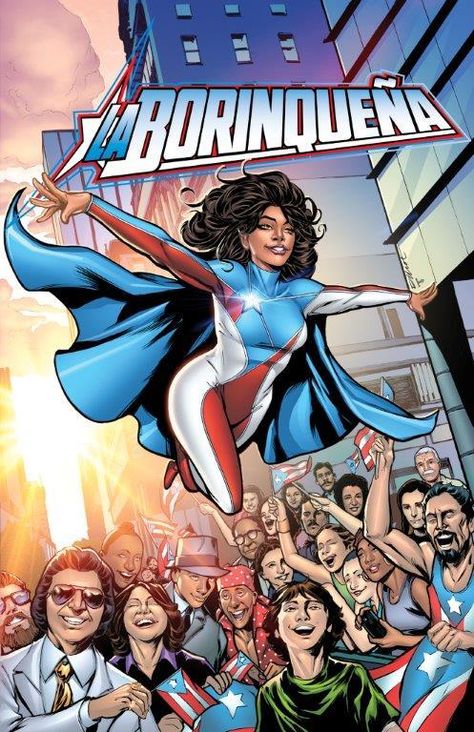 La Borinqueña, a Puerto Rican superhero created by Puerto Rican collaborators alongside the National Puerto Rican Day Parade was announced yesterday in New York. (Courtesy of Edgar Miranda-Rodriguez) Puerto Rican Artwork, New Superheroes, Comic Book Heroines, Superhero Stories, Puerto Rico History, Puerto Rico Art, Puerto Rican Flag, Puerto Rican Pride, Puerto Rican Culture