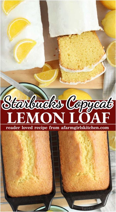 Lemon loaf cakes in cast iron loaf pans, cake iced on cutting board, one partially sliced. Starbucks Lemon Pound Cake Recipe, Veggie Breads, Lemon Loaf Starbucks, Starbucks Lemon Loaf Recipe, Nut Breads, Lemon Loaf Cake Recipe, Moist Lemon Cake Recipe, Easy Lemon Cake Recipe, Lemon Baking