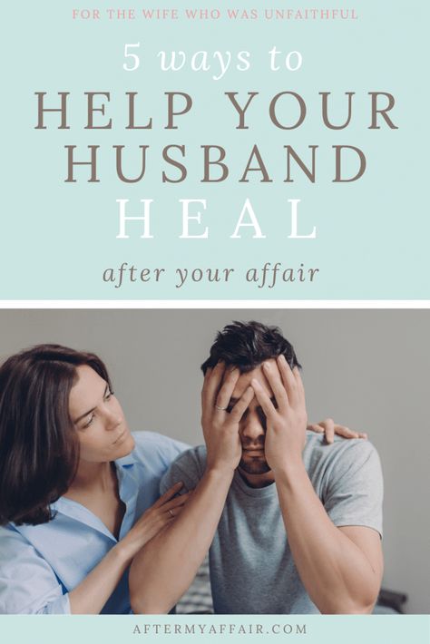 5 ways to help your husband heal after your infidelity - After My Affair I Had An Affair On My Husband, How To Make My Husband Love Me Again, Marriage After Infidelity Quotes, Healing A Relationship After Cheating, Forgiveness After Infidelity, How To Heal From Infidelity Marriage, Healing After Infidelity Marriage, Healing From Infidelity, Surviving Infidelity Marriage