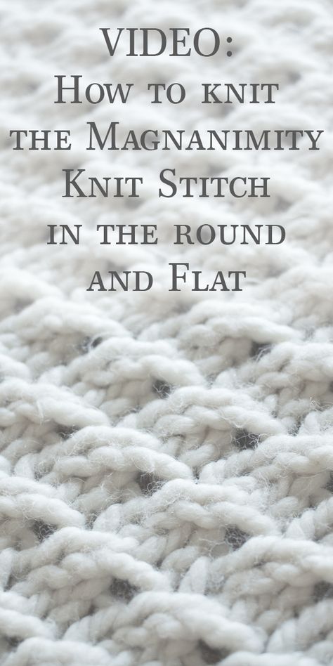 Magnanimity Knit Stitches, Flat and in-the-Round - Brome Fields Knitting Stitches In The Round, Types Of Knitting Stitches, Knitting Hacks, Bamboo Knitting Needles, Knitting Stitches Tutorial, Vintage Crochet Patterns, Beginner Knitting Patterns, Knit Stitches, Vogue Knitting