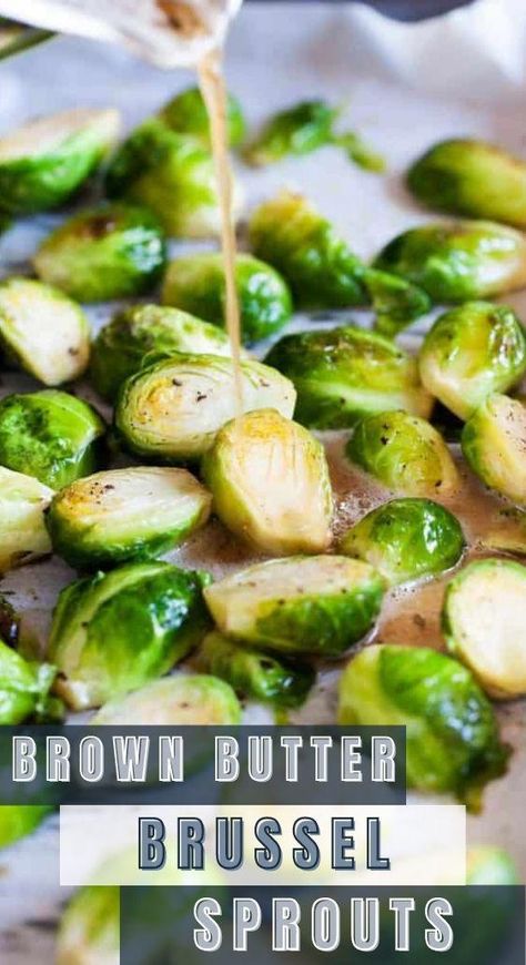 Brussel Sprout Side, Brussel Sprouts Roasted, Brussel Sprout Side Dish, Brown Butter Sauce, Sprouts Recipe, Brussels Sprouts Recipe, Butter Sauce, Brussels Sprouts, Brown Butter