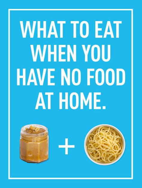 What to Eat When You Have No Food Snack Ideas When You Have No Food, Broke Snacks, Easy Snacks When You Have No Food, Easy Lunch Ideas When You Have No Food, Dinner Recipes When You Have No Food, Recipes For When You Have No Food, Healthy Foods To Eat Everyday, Food When You Have No Food, Snacks When You Have No Food