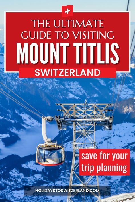 Plan your visit to Mt. Titlis here. Discover how to get to Mt. Titlis, things to do at Mt. Titlis and the best time to visit Mount Titlis. Click to read the ultimate guide to visiting Mt. Titlis, Switzerland. Mount Titlis Switzerland, Titlis Switzerland, Mt Titlis, Mount Titlis, Switzerland Itinerary, Switzerland Vacation, Switzerland Travel, Day Trip, Day Trips